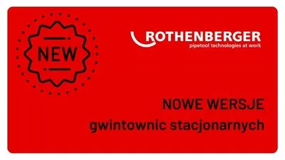 Nowe wersje gwintownic stacjonarnych od ROTHENBERGER