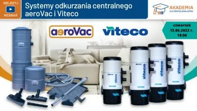 Webinarium: Systemy odkurzania centralnego aeroVac i Viteco