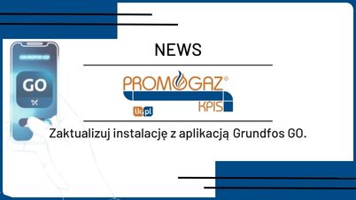 Zaktualizuj instalację z aplikacją Grundfos GO!
