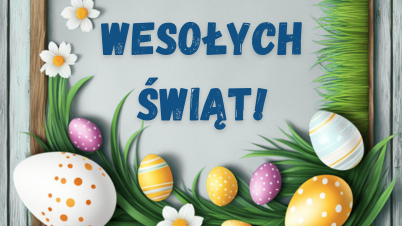 Wesołych Świąt Wielkanocnych! 