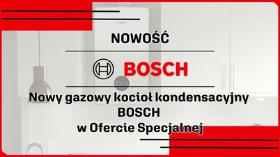 Nowy gazowy kocioł kondensacyjny BOSCH w Ofercie Specjalnej
