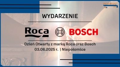Dzień Otwarty z marką Roca oraz BOSCH | o. Niepołomice