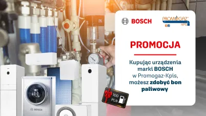 Kupuj z głową i… tankuj za darmo z Promogaz-Kpis i Bosch!